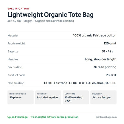 Specification of the 38 × 42 cm lightweight organic cotton tote bag, 120 g/m²: 100% organic Fairtrade cotton, GOTS, OEKO-TEX and EU Ecolabel certified